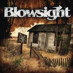 Blowsight : Shed Evil